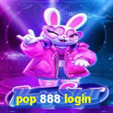 pop 888 login